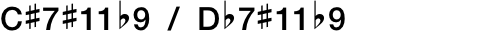 C#7#11b9 / Db7#11b9