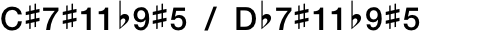 C#7#11b9#5 / Db7#11b9#5