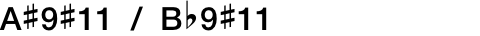 A#9#11 / Bb9#11