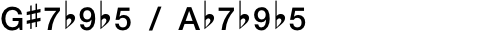 G#7b9b5 / Ab7b9b5